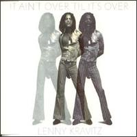 It Ain't Over 'till It's Over [Single] von Lenny Kravitz