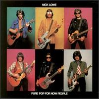 Pure Pop for Now People von Nick Lowe