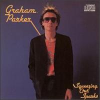 Squeezing Out Sparks von Graham Parker