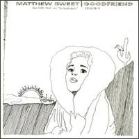 Goodfriend von Matthew Sweet