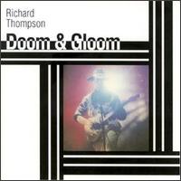 Doom & Gloom von Richard Thompson