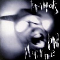 Bone Machine von Tom Waits