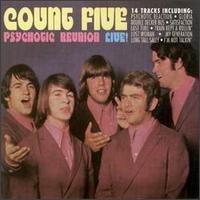 Psychotic Reunion Live! von The Count Five