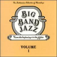 Big Band Jazz, Vol. 1: From the Beginning to the Fifties von Various Artists