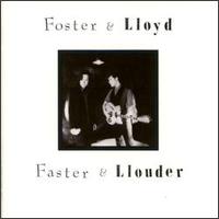 Faster & Llouder von Foster & Lloyd