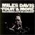 Four & More von Miles Davis