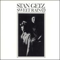 Sweet Rain von Stan Getz