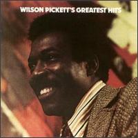 Wilson Pickett's Greatest Hits [1973] von Wilson Pickett