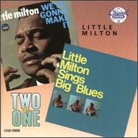 We're Gonna Make It/Little Milton Sings Big Blues von Little Milton