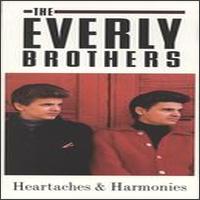 Heartaches & Harmonies [Box Set] von The Everly Brothers