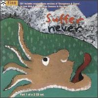 Suffer Never, Pt. 1 von Finn Brothers