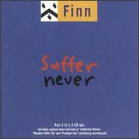 Suffer Never, Pt. 2 von Finn Brothers