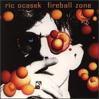 Fireball Zone von Ric Ocasek