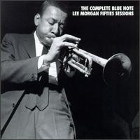Complete Blue Note Lee Morgan Fifties Sessions von Lee Morgan