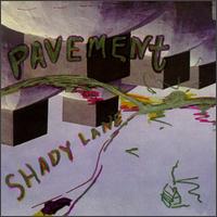 Shady Lane/Slowly Typed von Pavement