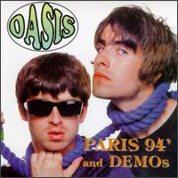 Paris 94' and Demos von Oasis