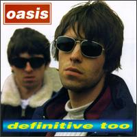 Definitive Too von Oasis
