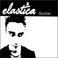 Stutter/Pussycat von Elastica