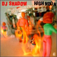 High Noon von DJ Shadow