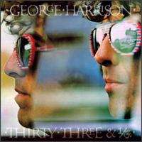 Thirty Three & 1/3 von George Harrison