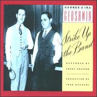 George & Ira Gershwin: Strike up the Band von George Gershwin