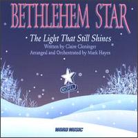 Bethlehem Star: The Light That Still Shines von Mark Hayes