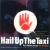 Hail up the Taxi von Taxi Gang