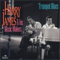 Trumpet Blues [First Heard] von Harry James