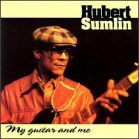 My Guitar & Me von Hubert Sumlin