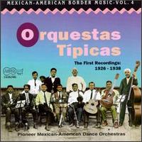 Mexican-American Border Music, Vol. 4: Orquestas Tipicas von Orquestas Tipicas