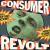 Consumer Revolt von Cop Shoot Cop