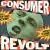 Consumer Revolt von Cop Shoot Cop