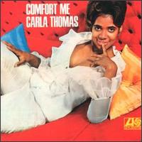 Comfort Me von Carla Thomas