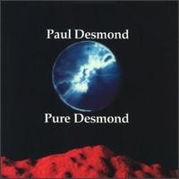 Pure Desmond von Paul Desmond