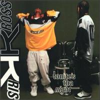 Tonite's Tha Night [CD] von Kris Kross