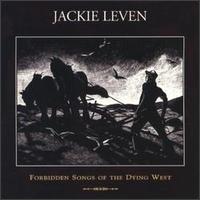 Forbidden Songs of the Dying West von Jackie Leven