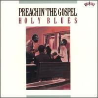 Preachin' the Gospel: Holy Blues von Various Artists