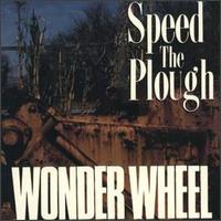 Wonder Wheel von Speed the Plough