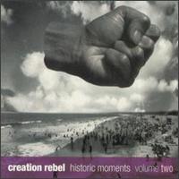 Historic Moments, Vol. 2 von Creation Rebel