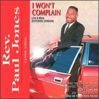 I Won't Complain: Extended Version von Rev. Paul Jones