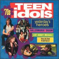 Yesterday's Heroes: '70s Teen Idols von Various Artists