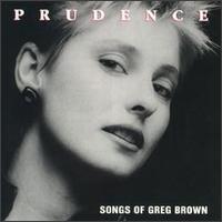 Sings the Songs of Greg Brown von Prudence Johnson