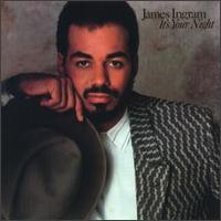 It's Your Night von James Ingram