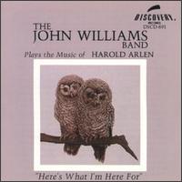 Here's What I'm Here For von John Williams