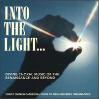 Into the Light... von Christ Church Cathedral Choir