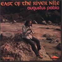 East of the River Nile von Augustus Pablo