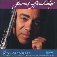 Songs of Courage von James Spaulding