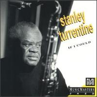 If I Could von Stanley Turrentine