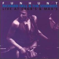 Funhunt: Live at the CBGB's & Max's von Richard Hell