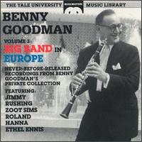 Yale Recordings, Vol. 3: Big Band in Europe von Benny Goodman